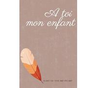 A toi mon enfant