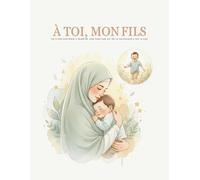 À toi , mon fils: est un cadeau symbolique, un héritage d’amour à transmettre.