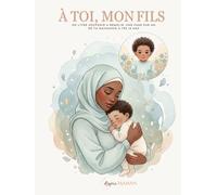 À toi , mon fils: Un livre souvenir à remplir, une page par an, de ta naissance à tes 18 ans