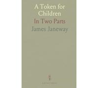 A Token for Children: In Two Parts