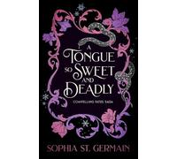A Tongue so Sweet and Deadly: 1