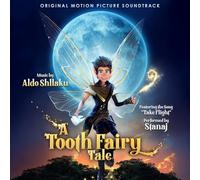 A TOOTH FAIRY TALE ORIGINAL MOTION PICTURE SOUNDTRACK