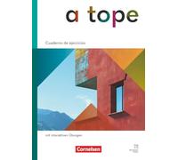 A tope - Spanisch als neu beginnende Fremdsprache - Ausgabe 2026 - Cuaderno de ejercicios mit interaktiven Übungen online - Mit Mit Audios und ... Übungen - Mit Audios und Lösungen