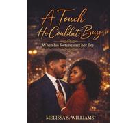 A Touch He Couldn't Buy: *When his fortune met her fire*