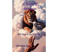 A Touch of Blessings: 365 Days to God's Heart