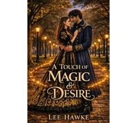 A Touch of Magic & Desire