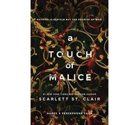 A Touch of Malice: A Dark and Enthralling Reimagining of the Hades and Persephone Myth: 3