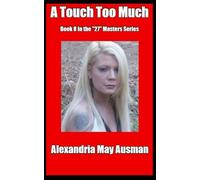 A Touch Too Much