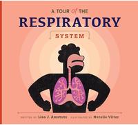 A Tour of the Respiratory System