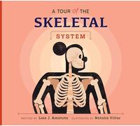 A Tour of the Skeletal System