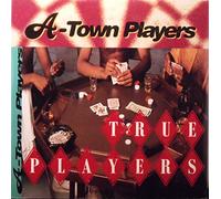 A-Town Players - True Players / Just Ride