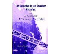 A Trace of Murder: A Detective Lieutenant Jeff Chandler Mystery Book 7