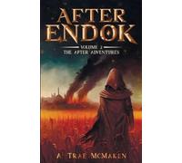 A Trae McMaken After Endok (Tascabile) After Adventures