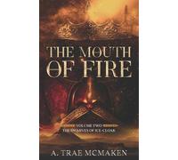 A Trae McMaken The Mouth of Fire (Tascabile) Dwarves of Ice-Cloak