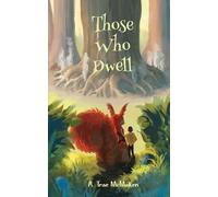 A Trae McMaken Those Who Dwell (Tascabile)