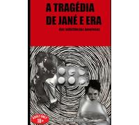 A Tragédia de Jané e Era: das substâncias amorosas