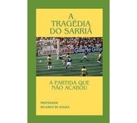 A Tragédia do Sarriá: O Jogo que Não Acabou