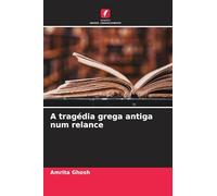 A tragédia grega antiga num relance