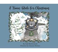 A Train Ride for Christmas
