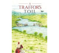 A Traitor's Toil