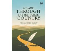 A Tramp Through The Bret Harte Country