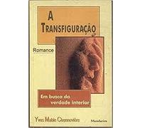 a transfiguração: em busca da verdade interior