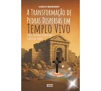 A Transformação de Pedras Dispersas em Templo Vivo: Uma Jornada através das Cartas de Pedro: Livro 1985 de 10.000