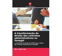 A transformação do direito dos contratos administrativos no Senegal: a contribuição do direito da UEMOA para o direito dos contratos administrativos senegalês
