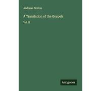 A Translation of the Gospels: Vol. II
