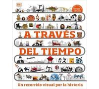 A través del tiempo (Timelines of Everything) (Copertina rigida)