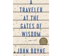 A Traveler at the Gates of Wisdom: A Novel