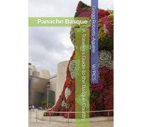 A Traveler’s Guide to the Basque Country: Panache Basque
