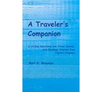 A Traveler's Companion: A 14-Day Devotional and Travel Journal with readings adapted from Pilgrim's Progress