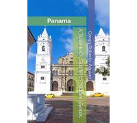 A Traveler's Guide to Hidden Gems: Panache Panama
