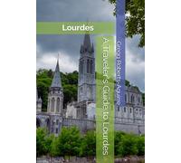 A Traveler's Guide to Lourdes: Panache Lourdes
