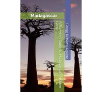 A Traveler's Guide to Madagascar’s Hidden Gems: Panache Madagascar
