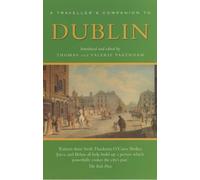 A Traveller's Companion to Dublin [Lingua Inglese]: A Traveller's Reader