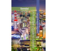 A Traveller's Guide to Sendai: Panache Sendai