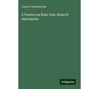 A Travers Les États-Unis. Notes Et Impressions