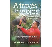 A través de sus ojos: Donde las almas se encuentran