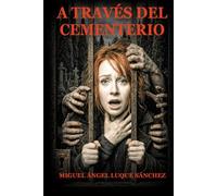 A TRAVÉS DEL CEMENTERIO