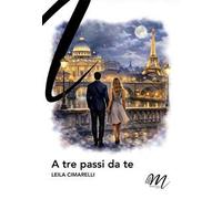 A tre passi da te