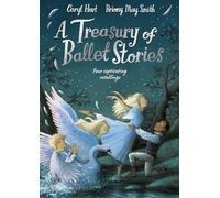 A Treasury of Ballet Stories: Four Captivating Retellings by Hart, Caryl