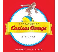 A Treasury of Curious George: 8 Stories in 1!