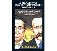 Rick Geary A Treasury of XXth Century Murder Compendium II (Tascabile)