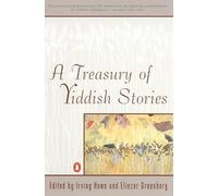 Irving Howe A Treasury of Yiddish Stories (Tascabile)