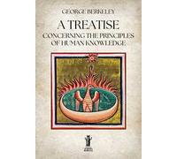 A Treatise Concerning the Principles of Human Knowledge