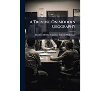 A Treatise On Modern Geography