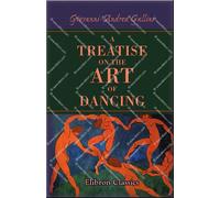 A Treatise on the Art of Dancing