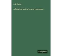A Treatise on the Law of Insurance